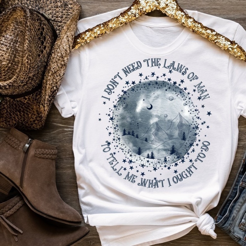 I Dont Need The Laws Of Man Shirt Tyler Childers White T-Shirt